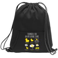 Things I Do In My Spare Time Ducks Love Cute Duck Mom Dad Sweatshirt Cinch Pack Bag