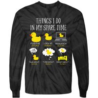 Things I Do In My Spare Time Ducks Love Cute Duck Mom Dad Tie-Dye Long Sleeve Shirt