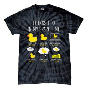 Things I Do In My Spare Time Ducks Love Cute Duck Mom Dad Tie-Dye T-Shirt