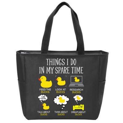 Things I Do In My Spare Time Ducks Love Cute Duck Mom Dad Zip Tote Bag