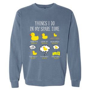 Things I Do In My Spare Time Ducks Love Cute Duck Mom Dad Garment-Dyed Sweatshirt