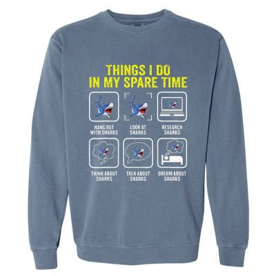 Things I Do In My Spare Time Shark Lover Ocean Wildlife Garment-Dyed Sweatshirt