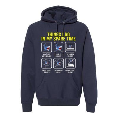 Things I Do In My Spare Time Shark Lover Ocean Wildlife Premium Hoodie