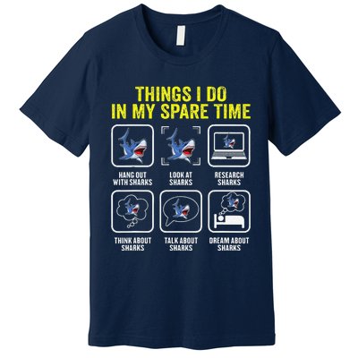 Things I Do In My Spare Time Shark Lover Ocean Wildlife Premium T-Shirt