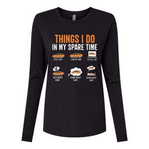 Things I Do In My Spare Time Funny Car Enthusiast Car Lover Womens Cotton Relaxed Long Sleeve T-Shirt