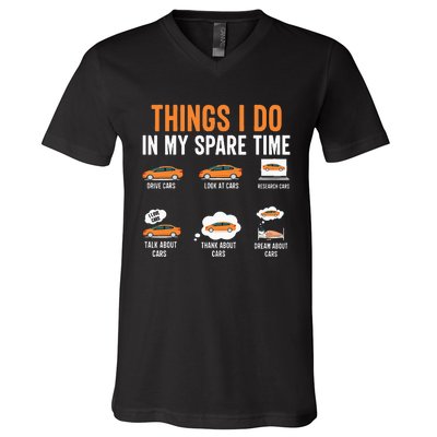 Things I Do In My Spare Time Funny Car Enthusiast Car Lover V-Neck T-Shirt