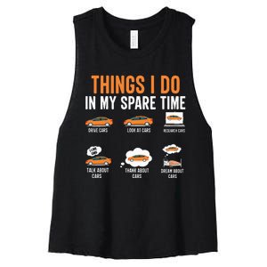 Things I Do In My Spare Time Funny Car Enthusiast Car Lover Women's Racerback Cropped Tank