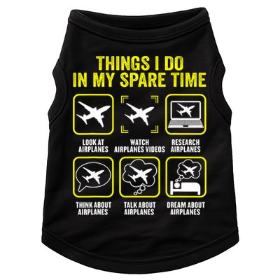 Things I Do In My Spare Time Airplanes Aviation Pilot Doggie Tank