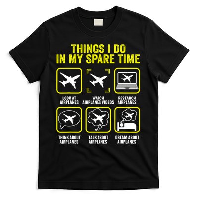 Things I Do In My Spare Time Airplanes Aviation Pilot T-Shirt