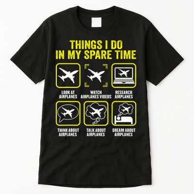 Things I Do In My Spare Time Airplanes Aviation Pilot Tall T-Shirt