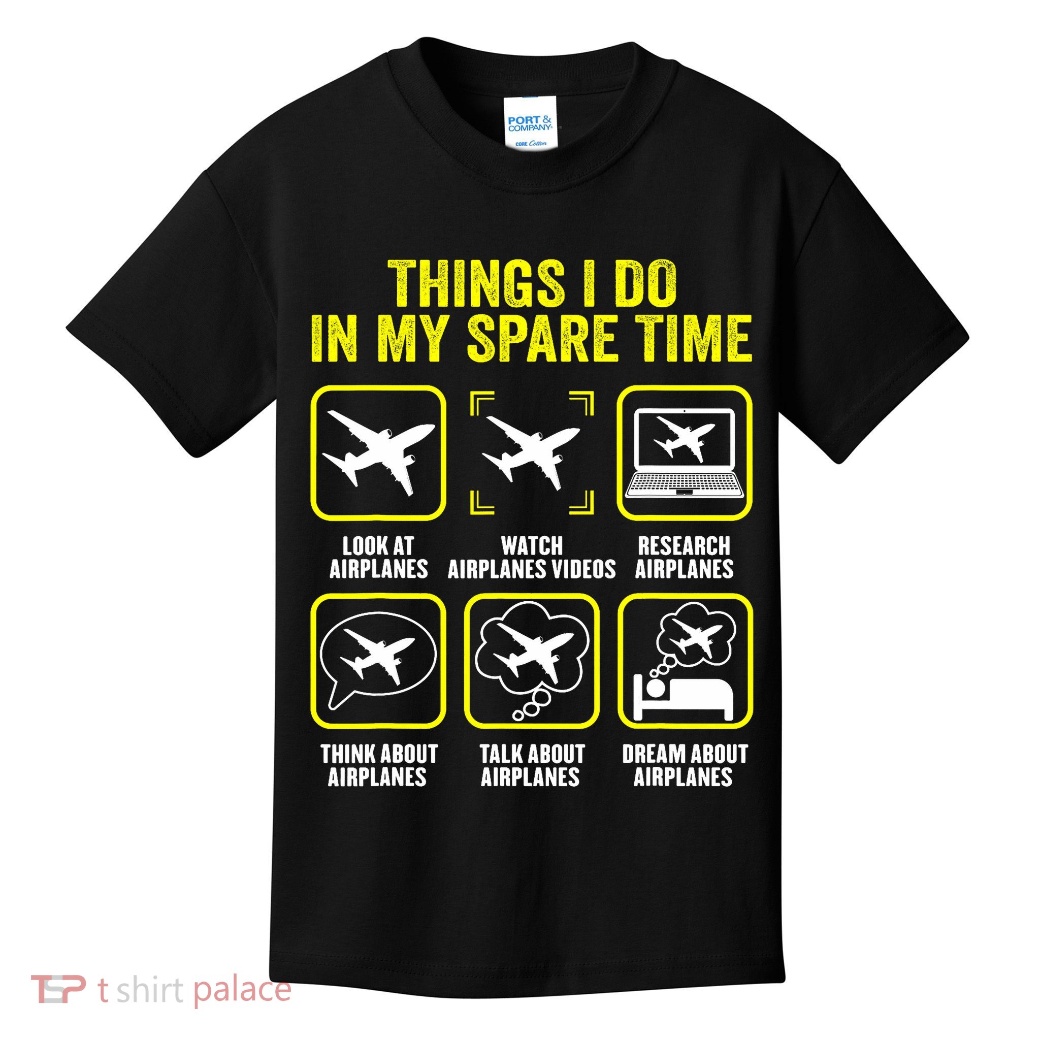 Things I Do In My Spare Time Airplanes Aviation Pilot Kids T-Shirt