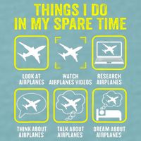 Things I Do In My Spare Time Airplanes Aviation Pilot Sueded Cloud Jersey T-Shirt