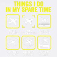 Things I Do In My Spare Time Airplanes Aviation Pilot Garment-Dyed Sweatshirt