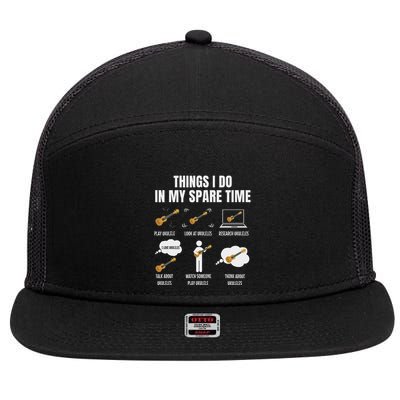 Things I Do In My Spare Time Ukulele Player 7 Panel Mesh Trucker Snapback Hat