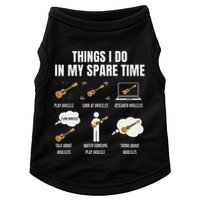 Things I Do In My Spare Time Ukulele Player Doggie Tank