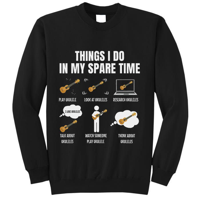 Things I Do In My Spare Time Ukulele Player Sweatshirt