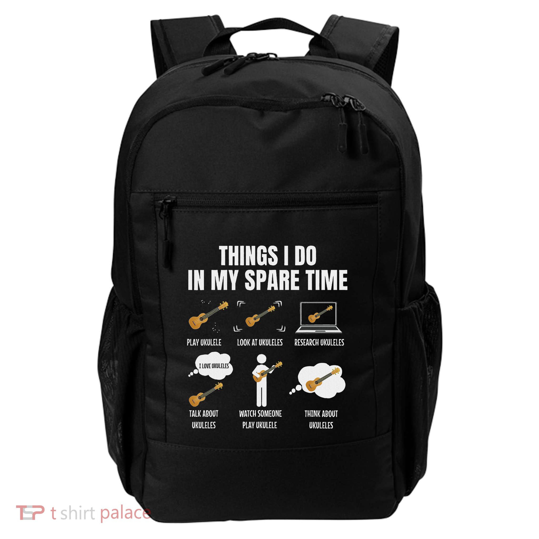 Things I Do In My Spare Time Ukulele Player Backpack