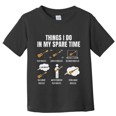Things I Do In My Spare Time Ukulele Player Toddler T-Shirt