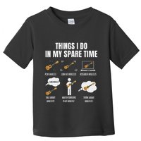 Things I Do In My Spare Time Ukulele Player Toddler T-Shirt