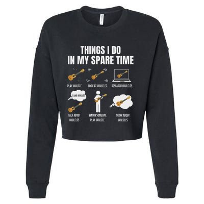Things I Do In My Spare Time Ukulele Player Cropped Pullover Crew