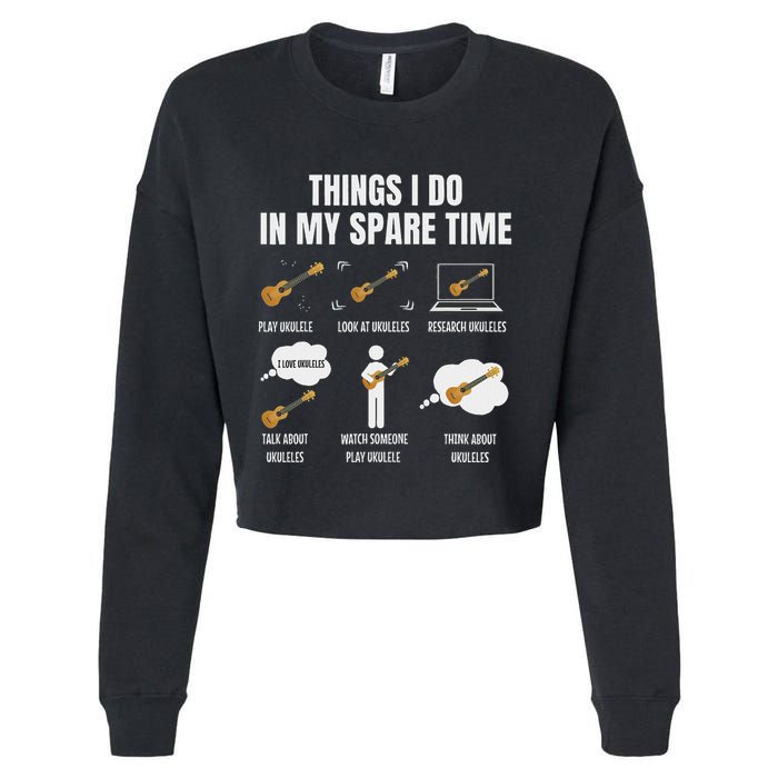 Things I Do In My Spare Time Ukulele Player Cropped Pullover Crew