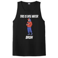 This Is Dog Water Bruh You Doing Too Much PosiCharge Competitor Tank