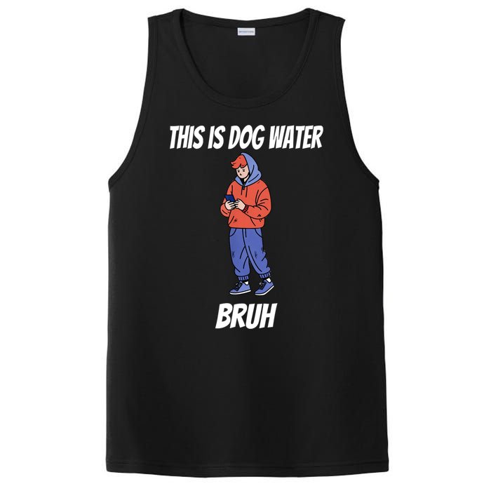 This Is Dog Water Bruh You Doing Too Much PosiCharge Competitor Tank