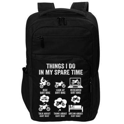 Things I Do In My Spare Time Funny Dirt Bike Motocross Biker Impact Tech Backpack