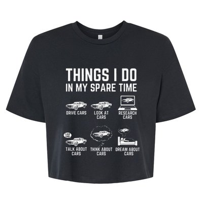 Things I Do In My Spare Time Funny Car Guy Car Enthusiast Bella+Canvas Jersey Crop Tee