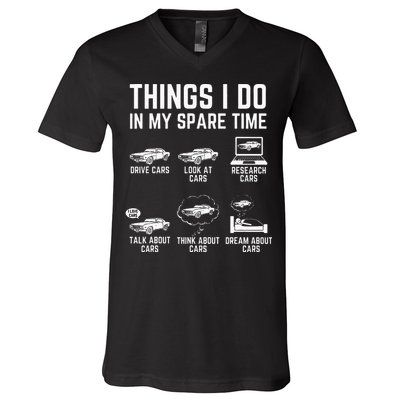 Things I Do In My Spare Time Funny Car Guy Car Enthusiast V-Neck T-Shirt