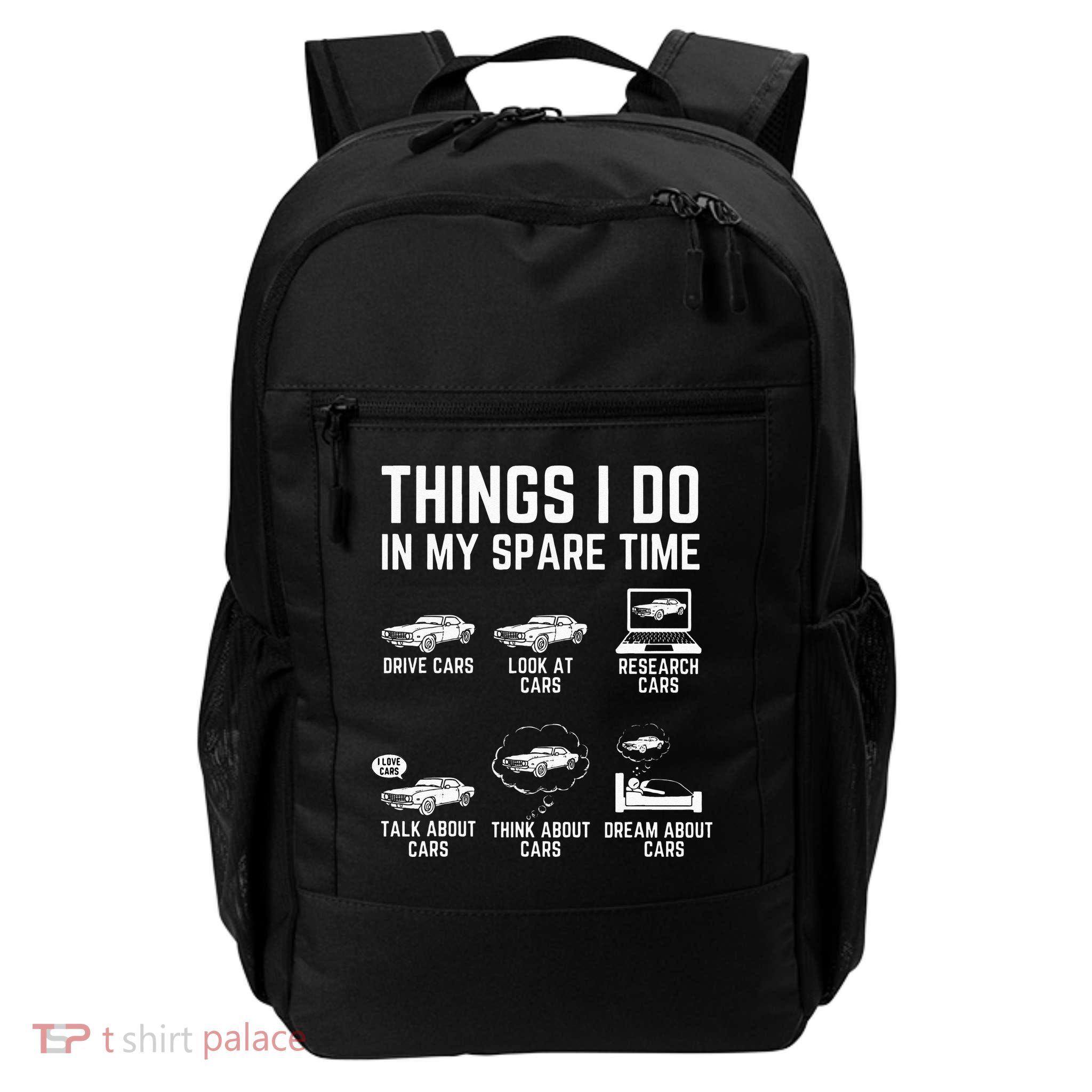 Things I Do In My Spare Time Funny Car Guy Car Enthusiast Backpack
