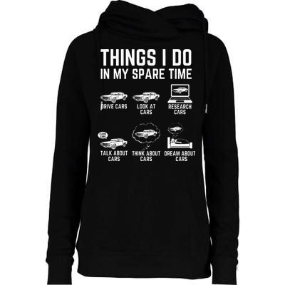 Things I Do In My Spare Time Funny Car Guy Car Enthusiast Womens Funnel Neck Pullover Hood