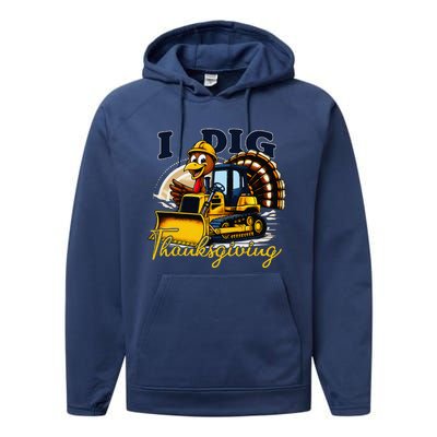 Turkey I Dig Thanksgiving Bulldozer Little Thanksgiving Performance Fleece Hoodie