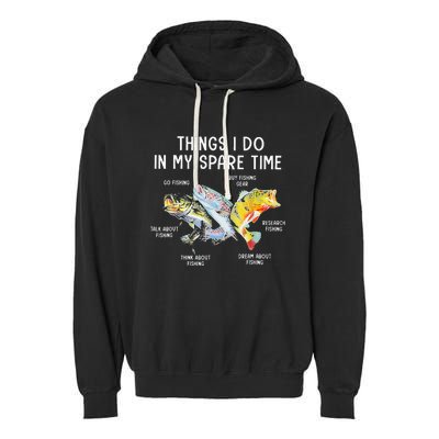 Things I Do In My Spare Time Funny Fishing Garment-Dyed Fleece Hoodie