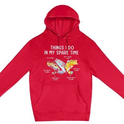 Things I Do In My Spare Time Funny Fishing Premium Pullover Hoodie