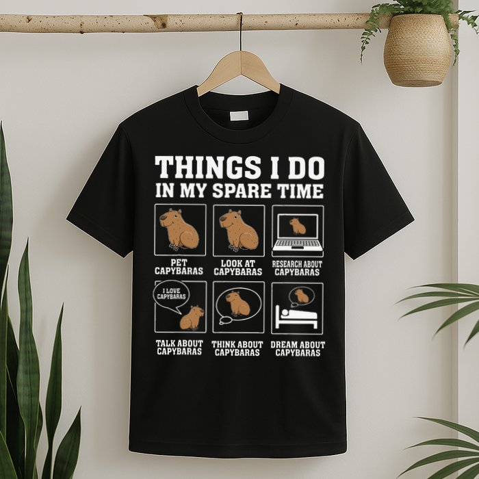 Things I Do In My Spare Time Capybara Funny Capybaras Rodent  T-Shirt