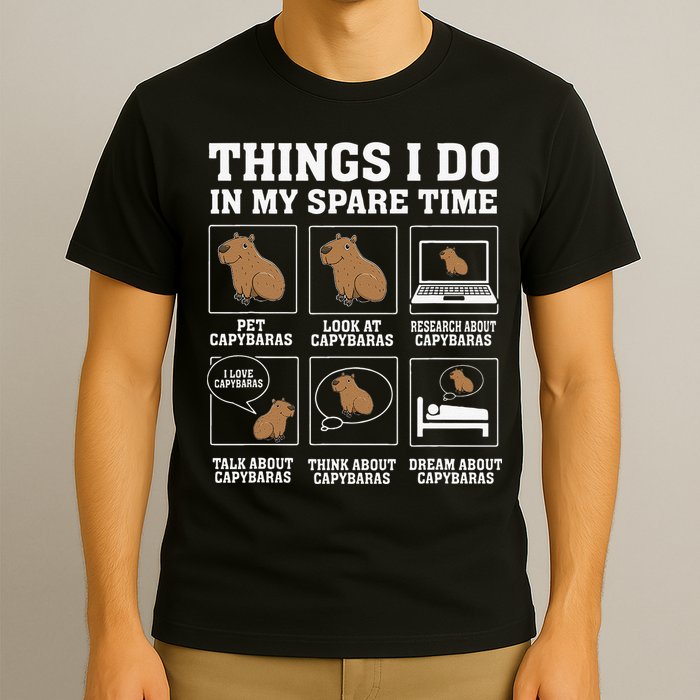 Things I Do In My Spare Time Capybara Funny Capybaras Rodent  T-Shirt
