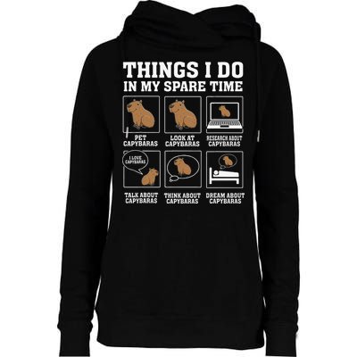 Things I Do In My Spare Time Capybara Funny Capybaras Rodent  Womens Funnel Neck Pullover Hood