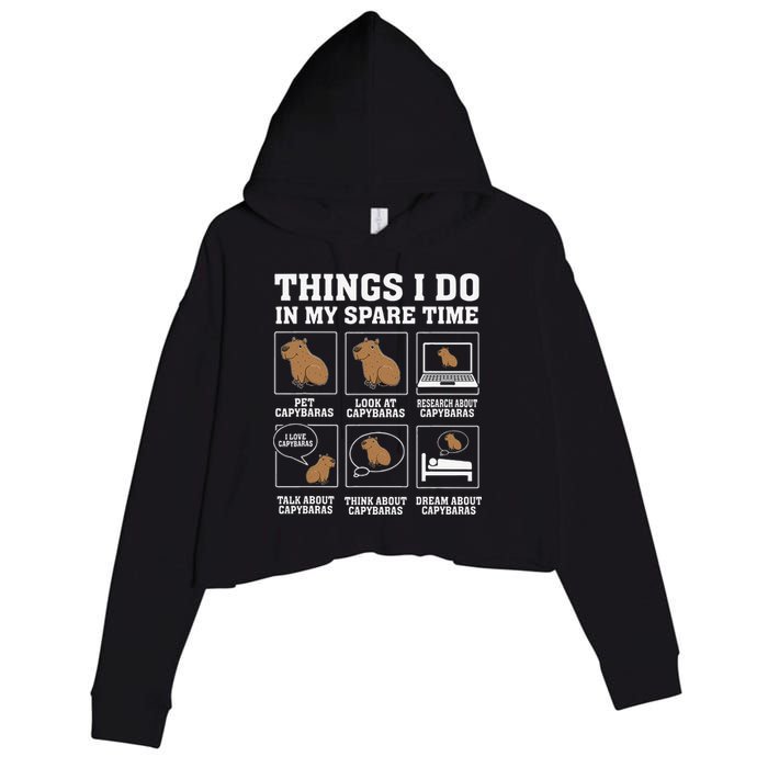 Things I Do In My Spare Time Capybara Funny Capybaras Rodent  Crop Fleece Hoodie