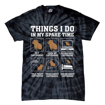 Things I Do In My Spare Time Capybara Funny Capybaras Rodent  Tie-Dye T-Shirt