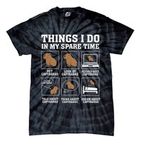 Things I Do In My Spare Time Capybara Funny Capybaras Rodent  Tie-Dye T-Shirt