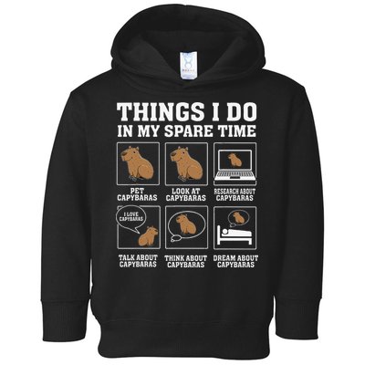 Things I Do In My Spare Time Capybara Funny Capybaras Rodent  Toddler Hoodie