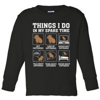 Things I Do In My Spare Time Capybara Funny Capybaras Rodent  Toddler Long Sleeve Shirt