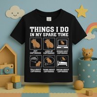 Things I Do In My Spare Time Capybara Funny Capybaras Rodent  Toddler T-Shirt