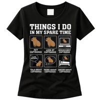 Things I Do In My Spare Time Capybara Funny Capybaras Rodent  Womens T-Shirt