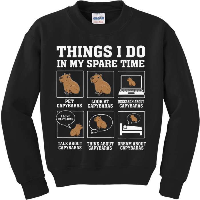 Things I Do In My Spare Time Capybara Funny Capybaras Rodent  Kids Sweatshirt
