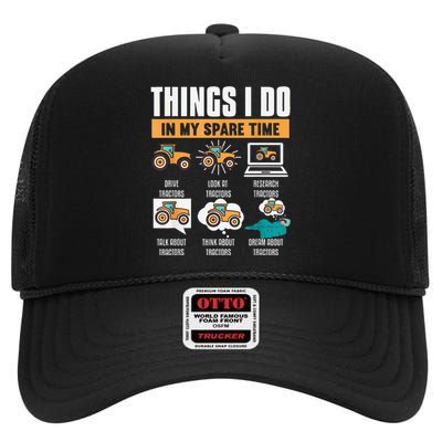 Things I Do In My Spare Time Tractor Funny Farm Farming High Crown Mesh Back Trucker Hat