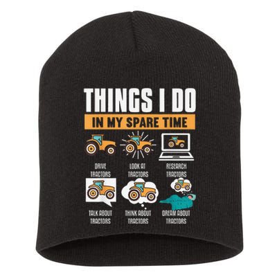 Things I Do In My Spare Time Tractor Funny Farm Farming Short Acrylic Beanie