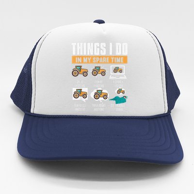 Things I Do In My Spare Time Tractor Funny Farm Farming Trucker Hat