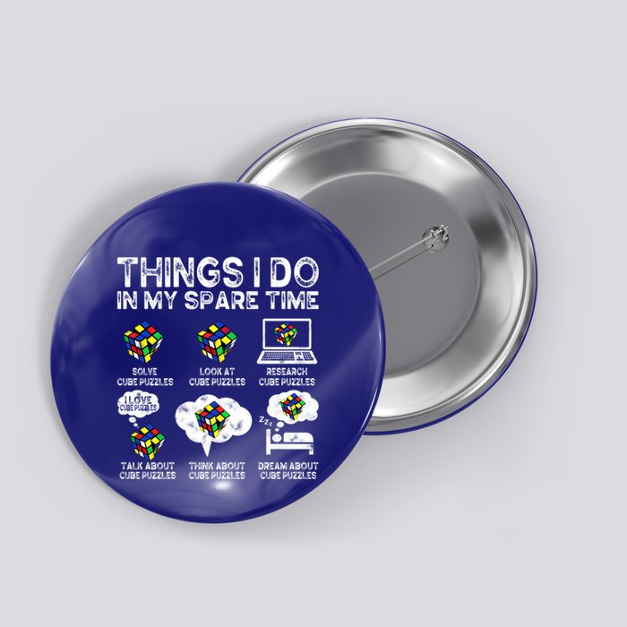 Things I Do In My Spare Time Cube Puzzle Speed Cubing Funny Great Gift Button